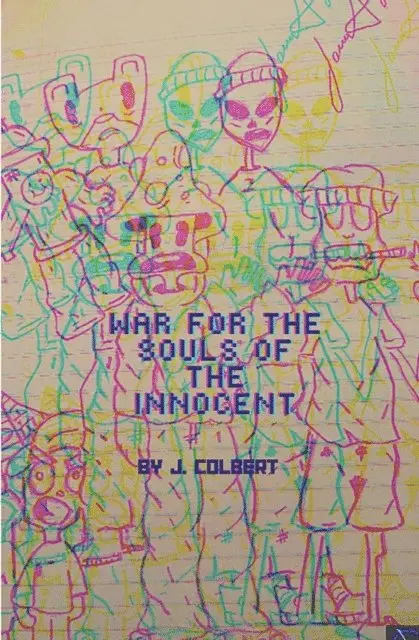 J. Colbert - War For The Souls Of The Innocent, E-bok. Tillgänglighet: Lägg i varukorg