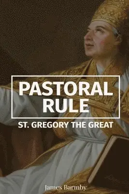 St Gregory the Great - Pastoral Rule, Häftad. Tillgänglighet: Lägg i varukorg