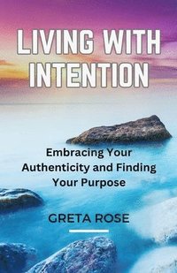 Living with Intention