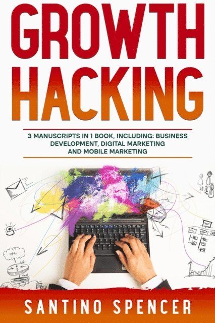Santino Spencer - Growth Hacking, E-bok