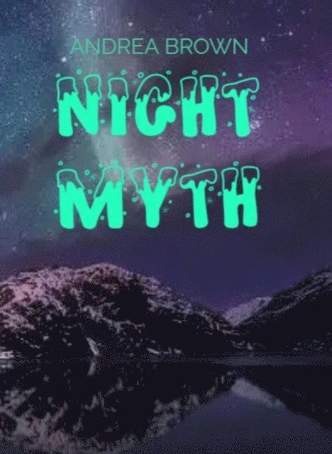 ANDREA BROWN - Night myth, E-bok