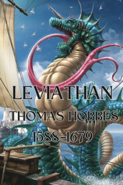 Ambassador Midas Touch GEMS, Thomas Hobbes - Leviathan - THE MATTER, FORME, & POWER OF A COMMON-WEALTH ECCLESIASTICAL AND CIVILL: The 100 best nonfiction books, E-bok
