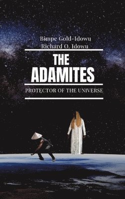 Bimpe Gold-Idowu, Richard O Idowu - Adamites, Inbunden