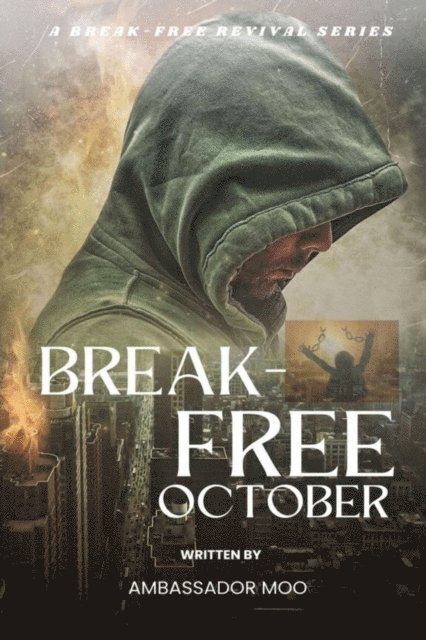 Ambassador Monday O Ogbe - Break-free - Daily Revival Prayers - October - Towards ENDURING BLESSINGS, E-bok