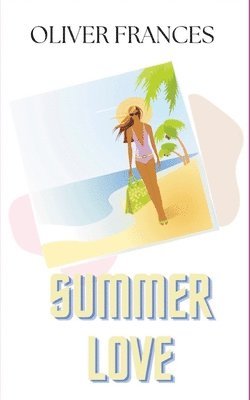 Oliver Frances - Summer Love, Häftad