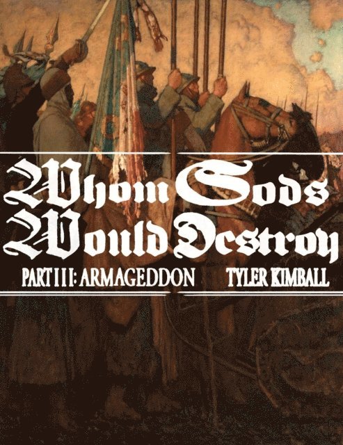 Tyler Kimball - Whom Gods Would Destroy, Part III, E-bok. Tillgänglighet: Lägg i varukorg