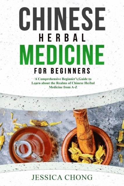 Linda Wong - CHINESE HERBAL MEDICINE FOR BEGINNERS, E-bok