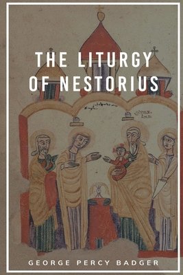 Liturgy of Nestorius, Häftad
