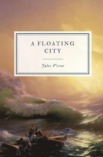 Jules Verne - Floating City, E-bok