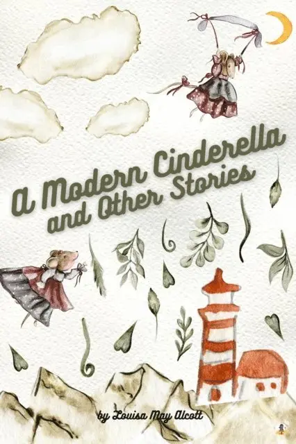 Louisa May Alcott - Modern Cinderella and Other Stories, E-bok. Tillgänglighet: Lägg i varukorg
