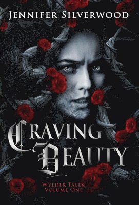 Jennifer Silverwood - Craving Beauty, Inbunden. Tillgänglighet: Lägg i varukorg