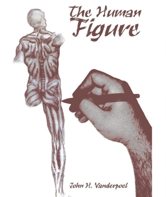 John H. Vanderpoel - Human Figure, E-bok
