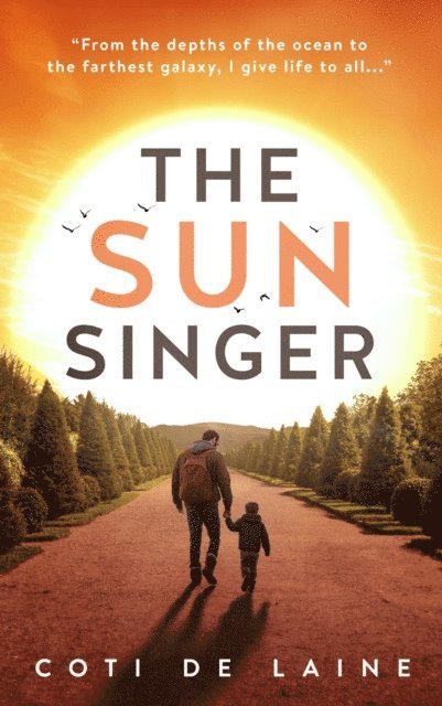 Coti De Laine - THE SUN SINGER, E-bok