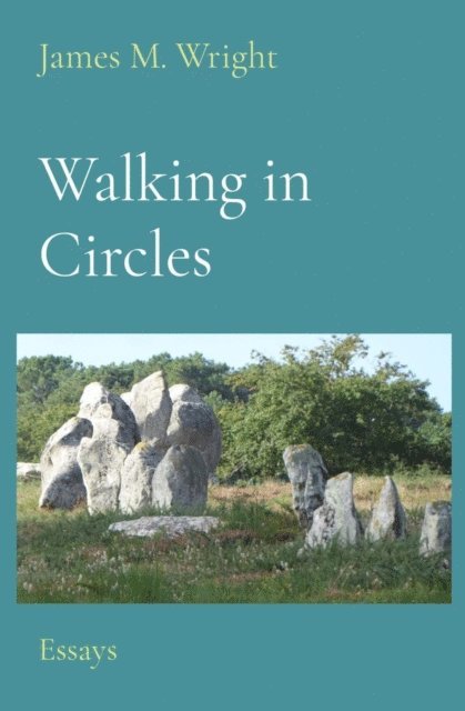 James M Wright - Walking in Circles, E-bok