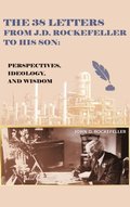 38 Letters from J.D. Rockefeller to his son