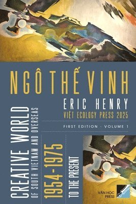 Ngo The Vinh - Creative World Of South Vietnam And Overseas 1954 - To The Present - Volume 1 (softcover - bw ), Häftad. Tillgänglighet: Lägg i varukorg