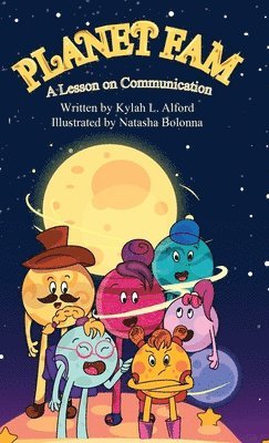 Kylah L Alford - Planet Fam A Lesson on Communication, Inbunden