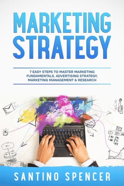 Santino Spencer - Marketing Strategy, E-bok