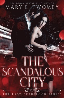 Mary E Twomey - Scandalous City, Häftad