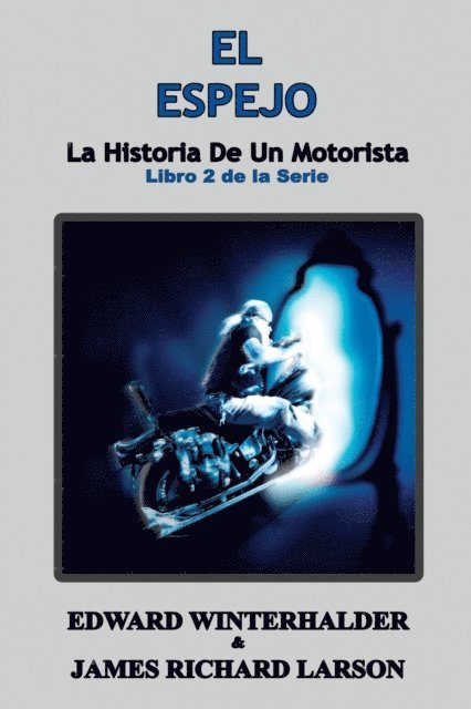 James Richard Larson, Edward Winterhalder - El Espejo, E-bok