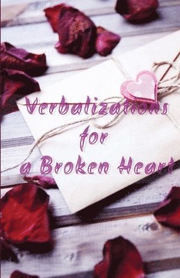 The Little French - Verbalizations for a Broken Heart, Häftad