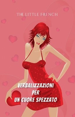 The Little French - Verbalizzazioni per un Cuore Spezzato, Häftad