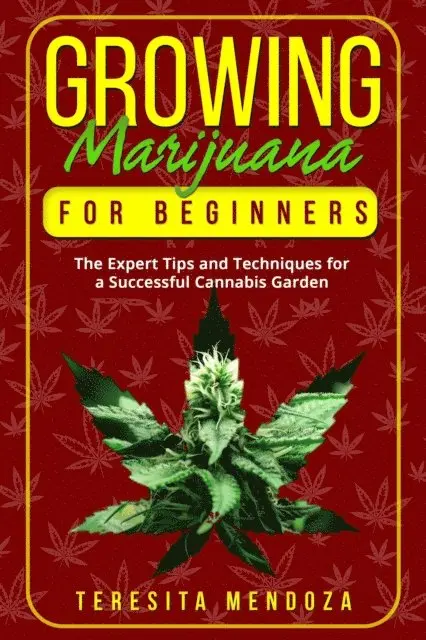 Teresita Mendoza - Growing Marijuana for Beginners, E-bok. Tillgänglighet: Lägg i varukorg