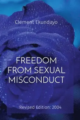 Clement Ekundayo - Freedom from Sexual Misconduct, Häftad. Tillgänglighet: Lägg i varukorg