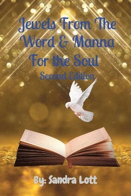 Sandra Lott - Jewels From The Word & Manna For the Soul Second Edition, Häftad