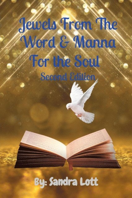 Sandra Lott - Jewels From The Word & Manna For the Soul   Second Edition, E-bok