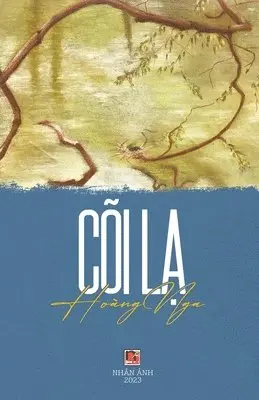 Nga Hoang - Cõi Lạ, Häftad. Tillgänglighet: Lägg i varukorg
