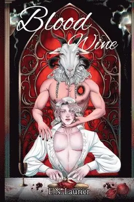 E N Laurier - Blood Wine, Häftad. Tillgänglighet: Lägg i varukorg