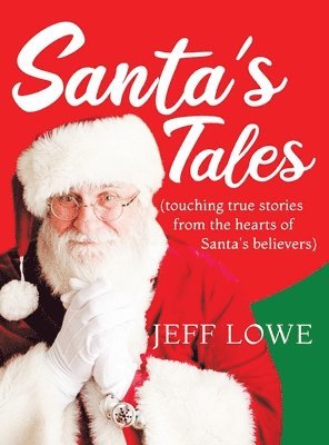 Jeff Lowe - Santa's Tales, Inbunden