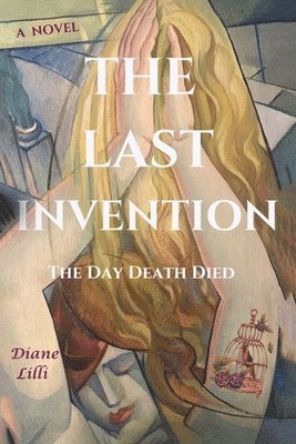 Diane LILLI - Last Invention, Häftad