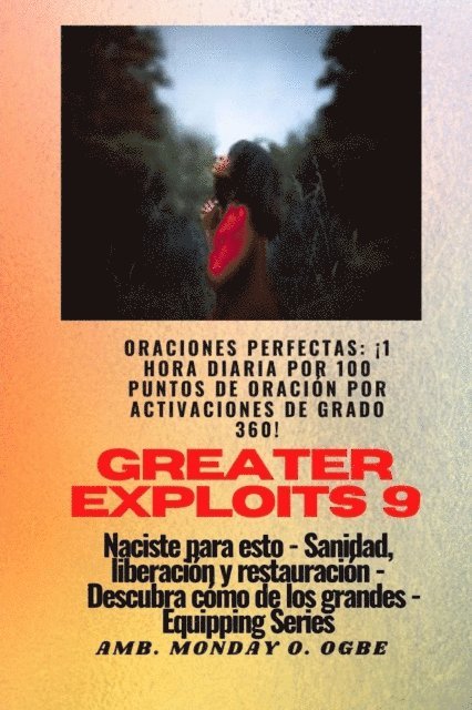 Ambassador Monday O. Ogbe - Greater Exploits - 9 - Oraciones perfectas, E-bok