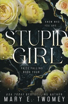 Mary E Twomey - Stupid Girl, Häftad