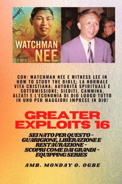 Ambassador Monday O. Ogbe, Witness Lee, Watchman Nee - Grandi imprese - 16 Con Watchman Nee e Witness Lee in How to Study the Bible;La normale.., E-bok