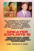 Mayores hazaas - 16 Con - Watchman Nee y Witness Lee en Cmo estudiar la Biblia; la vida..