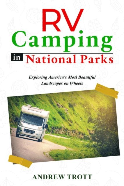 Andrew Trott - RV Camping in National Parks, E-bok