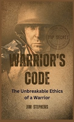 Jim Stephens - Warrior's Code, Inbunden. Tillgänglighet: Lägg i varukorg