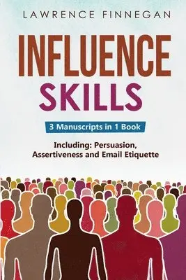 Lawrence Finnegan - Influence Skills, Häftad. Tillgänglighet: Lägg i varukorg