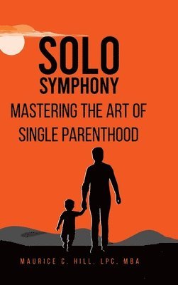 Maurice C Hill - Solo Symphony, Inbunden. Tillgänglighet: Lägg i varukorg