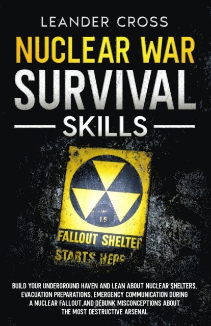 Leander Cross - Nuclear War Survival Skills, E-bok. Tillgänglighet: Lägg i varukorg
