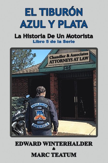 Marc Teatum, Edward Winterhalder - El Tiburón Azul Y Plata, E-bok