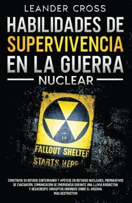 Leander Cross - Habilidades De Supervivencia En La Guerra Nuclear, Häftad. Tillgänglighet: Lägg i varukorg