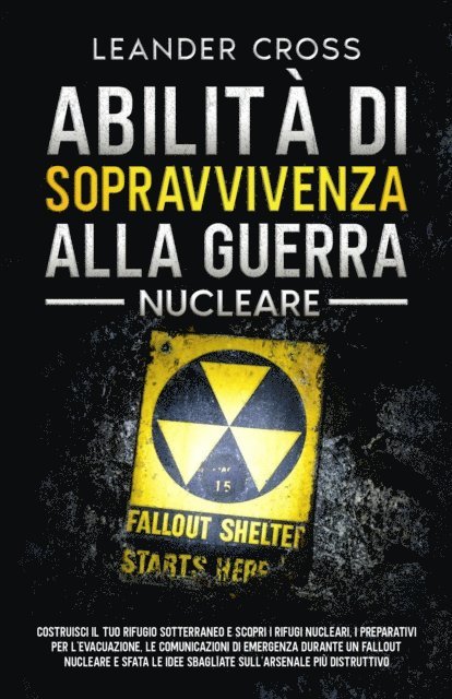 Leander Cross - Abilità Di Sopravvivenza Alla Guerra Nucleare, E-bok. Tillgänglighet: Lägg i varukorg