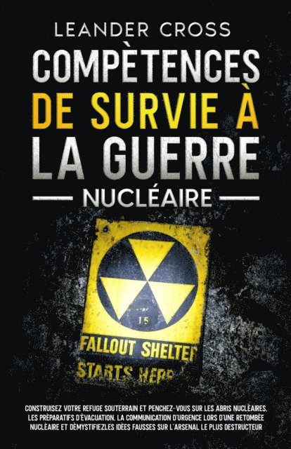 Leander Cross - Compétences De Survie à La Guerre Nucléaire, E-bok. Tillgänglighet: Lägg i varukorg