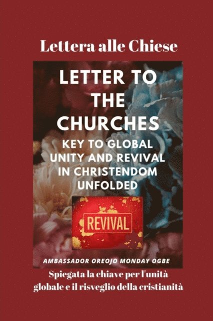 Ambassador Monday O. Ogbe - Lettera alle Chiese  Spiegata la chiave per l'unità globale e il risveglio della cristianità, E-bok. Tillgänglighet: Lägg i varukorg