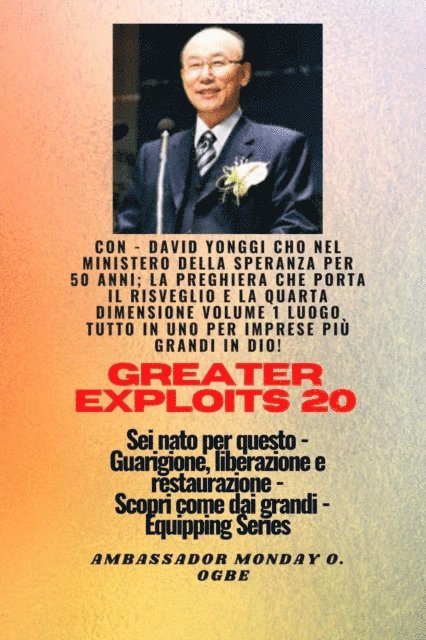 Ambassador Monday O. Ogbe, David Yonggi Cho - Grandi imprese - 20 Con - David Yonggi Cho Nel ministero della speranza per 50 anni; .., E-bok