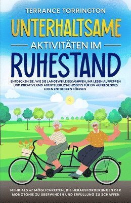 Terrance Torrington - Unterhaltsame Aktivitäten im Ruhestand, Häftad. Tillgänglighet: Lägg i varukorg